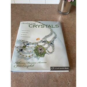 Beading‎ with Crystals Jewelry Making Book Katherine Duncan Aimone Jean Campbell